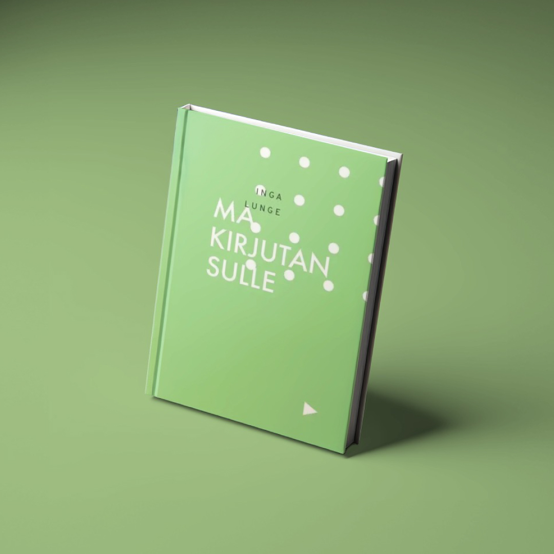 Raamat "MA KIRJUTAN SULLE" Inga Lunge