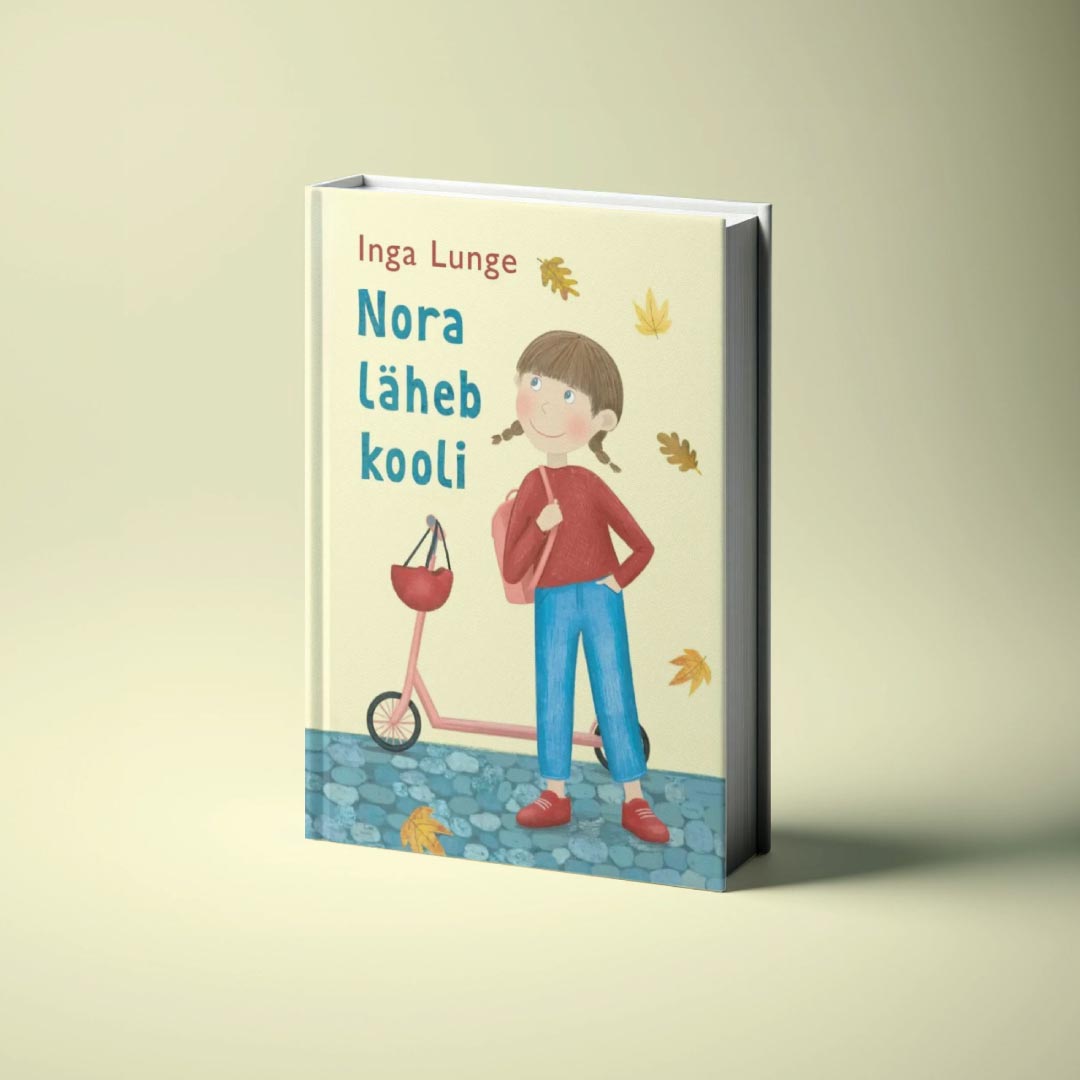 raamat-nora-laheb-kooli Inga Lunge raamat "Noora läheb kooli"